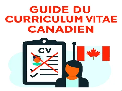 Guide du CV canadien : comment préparer son curriculum vitae aux normes canadiennes